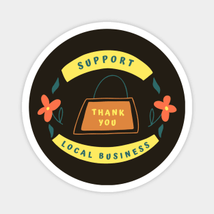 Support Local Business Thank You Badge Magnet